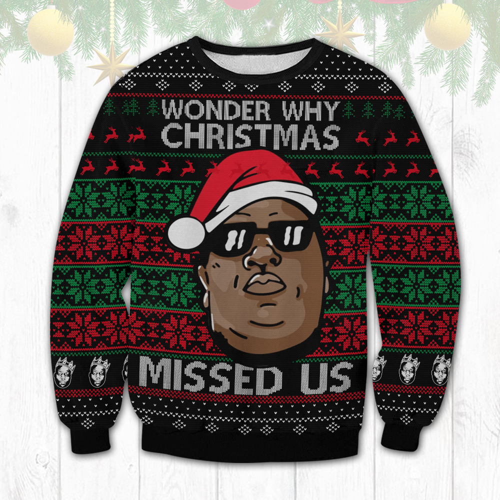 The Notorious B.I.G Missed U Ugly Christmas Sweater - Teasearch3d